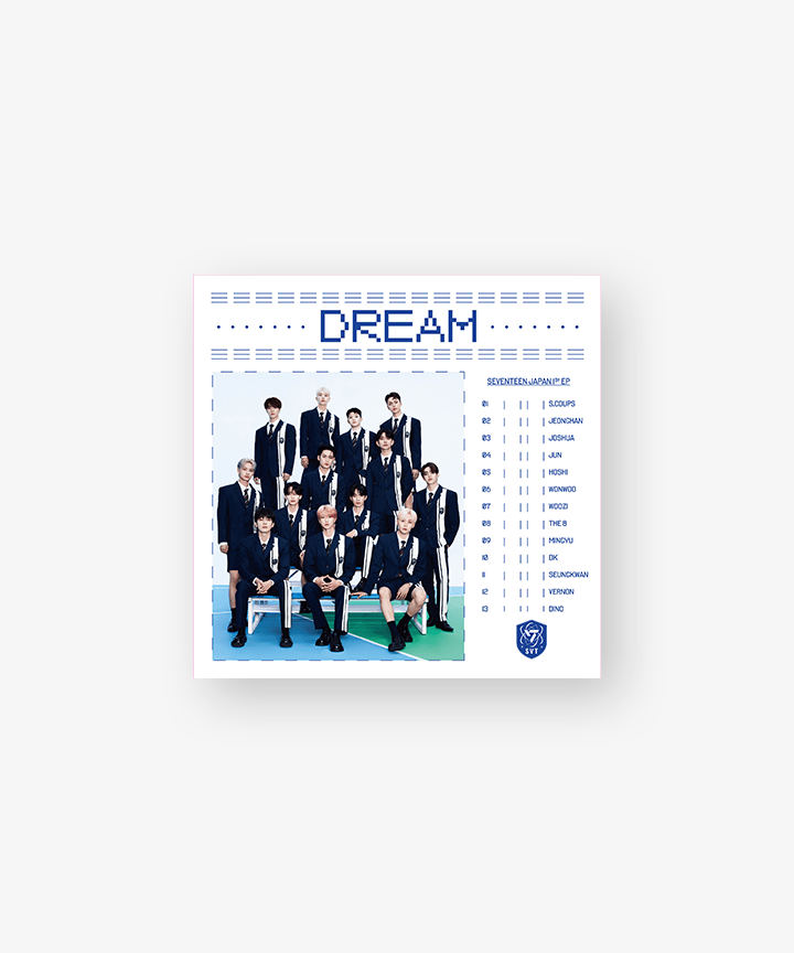 [SEVENTEEN] japan 1st ep 「dream」