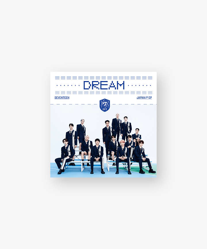 [SEVENTEEN] japan 1st ep 「dream」